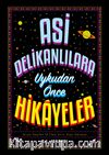 Asi Delikanlılara Uykudan Önce Hikayeler
