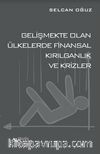 Gelişmekte Olan Ülkelerde Finansal Kırılganlık ve Krizler