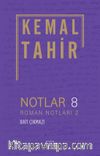 Notlar 8 - Roman Notları 2 - Batı Çıkmazı