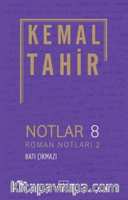 Notlar 8 - Roman Notları 2 - Batı Çıkmazı