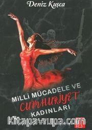 Milli Mücadele ve Cumhuriyet Kadınları
