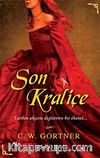 Son Kraliçe