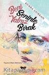 Beni Seninle Yalnız Bırak