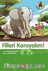 Filleri Koruyalım!-8. Kitap / Doğa Dostu Kardeşler
