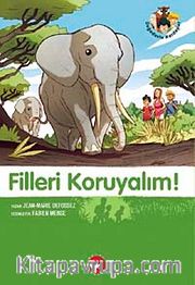 Filleri Koruyalım!-8. Kitap / Doğa Dostu Kardeşler