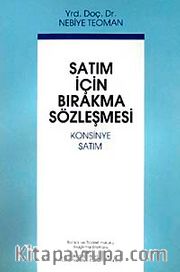 Satım İçin Bırakma Sözleşmesi <br /> Konsinye Satım