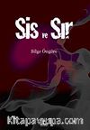 Sis ve Sır
