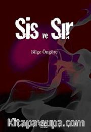 Sis ve Sır