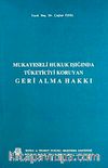 Mukayeseli Hukuk Işığında Tüketiciyi Koruyan Geri Alma Hakkı