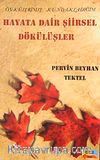 Hayata Dair Şiirsel Dökülüşler