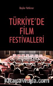 Türkiye’de Film Festivalleri