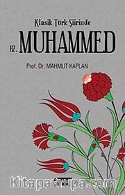 Klasik Türk Şiirinde Hz. Muhammed
