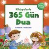 Hikayelerle 365 Gün Dua