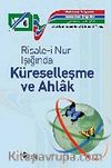 Risale-i Nur Işığında Küreselleşme ve Ahlak