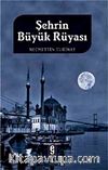 Şehrin Büyük Rüyası