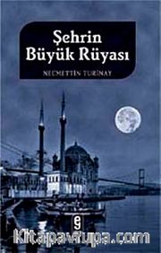 Şehrin Büyük Rüyası