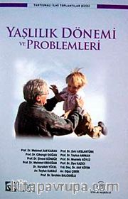 Yaşlılık Dönemi ve Problemler