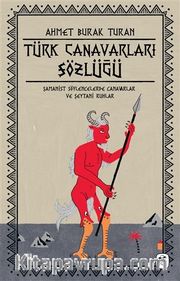 Türk Canavarları Sözlüğü (Resimli)