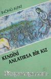 Kendini Anlatırsa Bir Kız