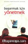 Başarmak İçin Yönetmek & Girişimci Organizasyonlar Yaratmak