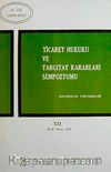 Ticaret Hukuku ve Yargıtay Kararları Sempozyumu & Bildiriler Tartışmalar XII 28-29 Nisan 1995
