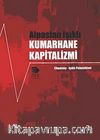 Kumarhane Kapitalizmi & Chomsky-Işıklı Polemikleri