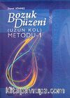 Bozuk Düzeni / Uzun Kol Metodu-1
