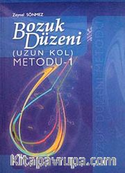 Bozuk Düzeni / Uzun Kol Metodu-1