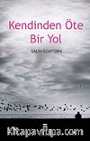 Kendinden Öte Bir Yol