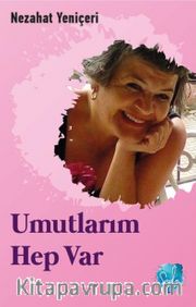 Umutlarım Hep Var