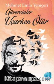 Güvercinler Uçarken Ölür