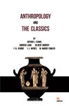 Anthropology And The Classıcs