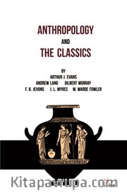 Anthropology And The Classıcs