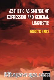 Æsthetic As Science Of Expression And General Lınguistic