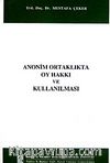 Anonim Ortaklıkta Oy Hakkı ve Kullanılması