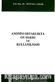 Anonim Ortaklıkta Oy Hakkı ve Kullanılması