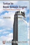Türkiye'de Büyük Sermaye Grupları & Finans Kapitalin Oluşumu ve Gelişimi