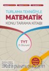Turlarla Matematik TYT Matematik Konu Tarama Kitabı