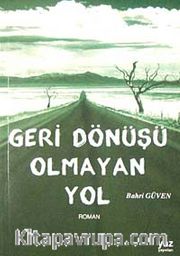 Geri Dönüşü Olmayan Yol
