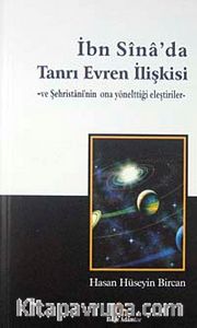 İbn Sina'da Tanrı Evren İlişkisi ve Şehristani'nin Ona Yönelttiği Eleştiriler