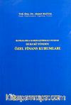 Bankalarla Karşılaştırmalı Olarak Hukuki Yönden Özel Finans Kurumları