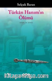 Türkan Hanım’ın Ölümü
