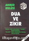 Dua ve Zikir (Kuşe Kağıt Ciltli)