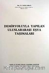Demiryoluyla Yapılan Uluslararası Eşya Taşımları