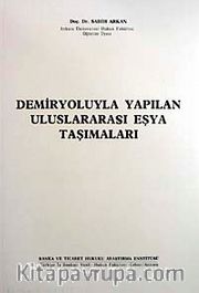 Demiryoluyla Yapılan Uluslararası Eşya Taşımları