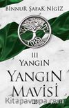 Yangın / Yangın Mavisi Serisi 3