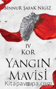 Kor / Yangın Mavisi Serisi 4