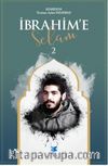 İbrahim’e Selam 2