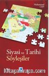 Siyasi ve Tarihi Söyleşiler