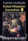 Kutsal Kitapların Kaynakları-2